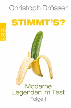 Stimmt's? Moderne Legenden im Test 1 - Drösser, Christoph