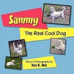 Sammy; The Real Cool Dog