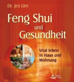 Feng Shui und Gesundheit Feng Shui und Gesundheit
