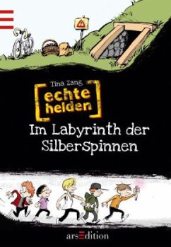 Im Labyrinth der Silberspinnen / Echte Helden Bd.1 - Zang, Tina