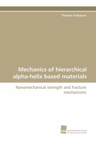 Mechanics of hierarchical alpha-helix based materials Mechanics of hierarchical alpha-helix based materials