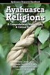 Ayahuasca Religions: A Comprehensive... - Bild 1