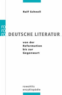 Deutsche Literatur von der Reformation bis zur Gegenwart - Schnell, Ralf