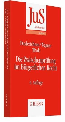 Die Zwischenprüfung im Bürgerlichen Recht - Diederichsen, Uwe;Wagner, Gerhard;Thole, Christoph
