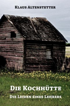 Die Kochhütte - Altenstetter, Klaus