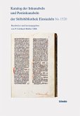 Katalog der Inkunabeln und Postinkunabeln der Stiftsbibliothek Einsiedeln bis 1520