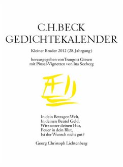 C.H. Beck Gedichtekalender: Kleiner Bruder 2012 (28. Jahrgang) Giesen, Traugott; Kleinlein, Monika; Wachinger, Helga & Kristof und Seeberg, Ina - C.H. Beck Gedichtekalender: Kleiner Bruder 2012 (28. Jahrgang) Giesen, Traugott; Kleinlein, Monika; Wachinger, Helga & Kristof und Seeberg, Ina