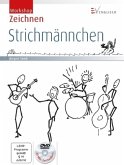 Workshop Zeichnen, Strichmännchen, m. DVD
