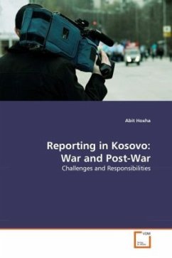 Reporting in Kosovo: War and Post-War