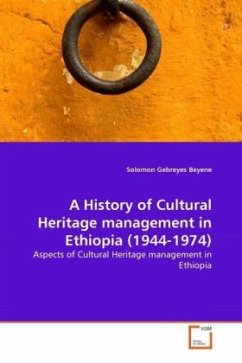 A History of Cultural Heritage management in Ethiopia (1944-1974) - Beyene, Solomon Gebreyes