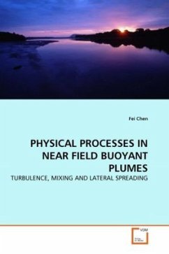 PHYSICAL PROCESSES IN NEAR FIELD BUOYANT PLUMES