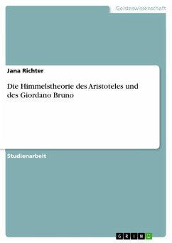 Die Himmelstheorie des Aristoteles und des Giordano Bruno - Richter, Jana