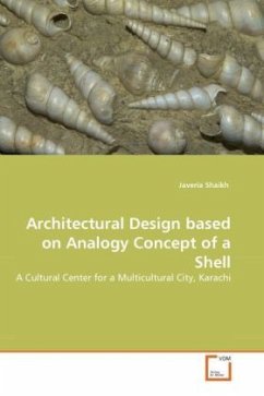 Architectural Design based on Analogy Concept of a Shell - Shaikh, Javeria