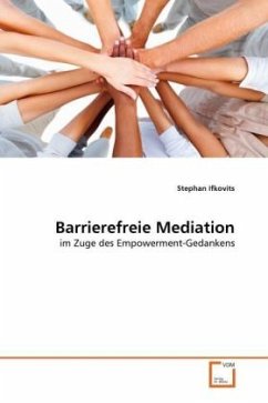 Barrierefreie Mediation - Ifkovits, Stephan