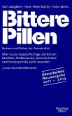 Bittere Pillen 2011-2013