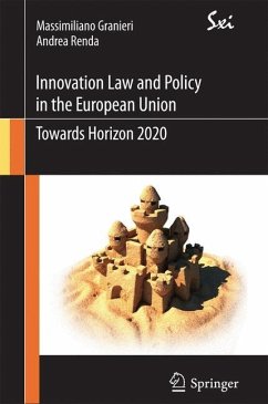 Innovation Law and Policy in the European Union - Granieri, Massimiliano;Renda, Andrea