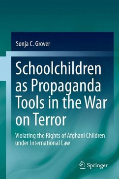 Schoolchildren as Propaganda Tools in the War on Terror - Grover, Sonja C.