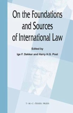 On the Foundations and Sources of International Law - Dekker, Ige F. / Post, Harry H. G. (eds.)