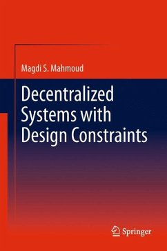 Decentralized Systems with Design Constraints - Mahmoud, Magdi S
