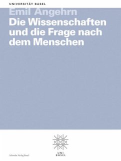 Die Wissenschaften und die Frage nach dem Menschen - Angehrn, Emil