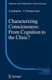 Characterizing Consciousness: From Cognition to the Clinic?