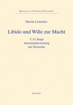 Libido und Wille zur Macht - Liebscher, Martin