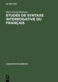 Etudes de syntaxe interrogative du français
