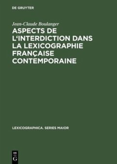 Aspects de l'interdiction dans la lexicographie française contemporaine - Boulanger, Jean-Claude