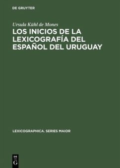 Los inicios de la lexicografía del español del Uruguay - Kühl de Mones, Ursula