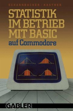 Statistik im Betrieb mit BASIC auf Commodore - Scharnbacher, Kurt;Kastner, Gustav