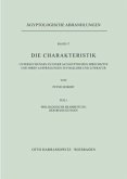 Die Charakteristik / Philologische Bearbeitung der Bezeugungen / Die Charakteristik / Untersuchungen zu einer altäg TEIL 1