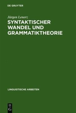 Syntaktischer Wandel und Grammatiktheorie - Lenerz, Jürgen