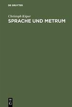 Sprache und Metrum - Küper, Christoph