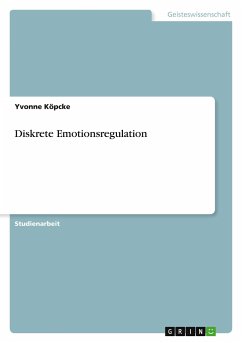Diskrete Emotionsregulation - Köpcke, Yvonne