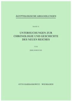 Untersuchungen zur Chronologie und Geschichte des Neuen Reiches - Hornung, Erik