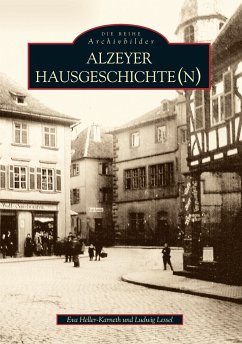 Alzeyer Hausgeschichte(n) - Lessel, Ludwig;Eva Heller-Karneth