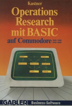 Operations Research mit BASIC auf Commodore 2000/3000, 4000/8000 - Kastner, Gustav