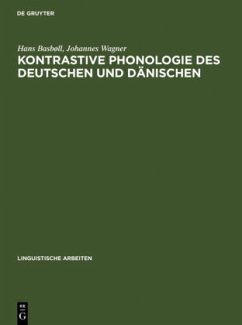 Kontrastive Phonologie des Deutschen und Dänischen - Basbøll, Hans;Wagner, Johannes