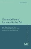 Existentielle und kommunikative Zeit