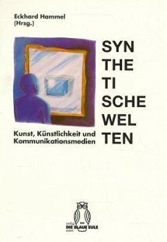 Synthetische Welten - Hammel, Eckhard