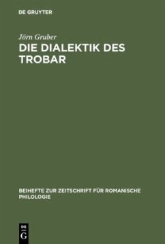 Die Dialektik des Trobar - Gruber, Jörn