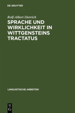 Sprache und Wirklichkeit in Wittgensteins Tractatus - Dietrich, Rolf-Albert