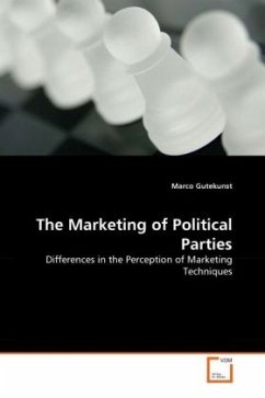 The Marketing of Political Parties - Gutekunst, Marco