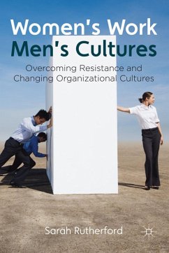 Women's Work, Men's Cultures - Rutherford, Sarah