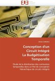 Conception d'un Circuit Intégré La Budgétisation Temporelle