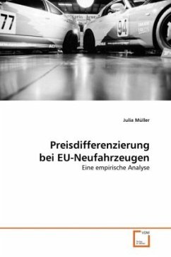 Preisdifferenzierung bei EU-Neufahrzeugen - Müller, Julia