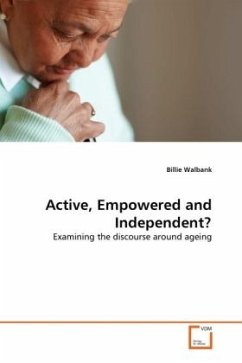 Active, Empowered and Independent? Active, Empowered and Independent?