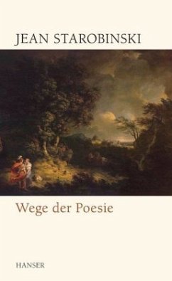 Wege der Poesie - Starobinski, Jean