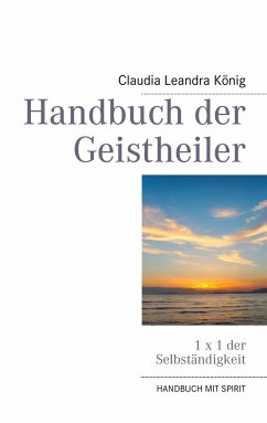 Handbuch der Geistheiler - König, Claudia Leandra