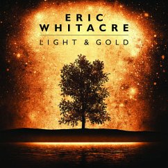 Light & Gold - Whitacre,Eric/Eric Whitacre Singers,The